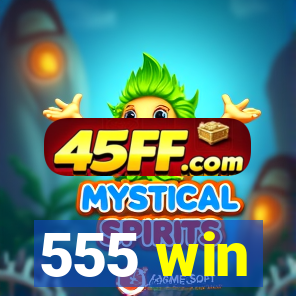 555 win